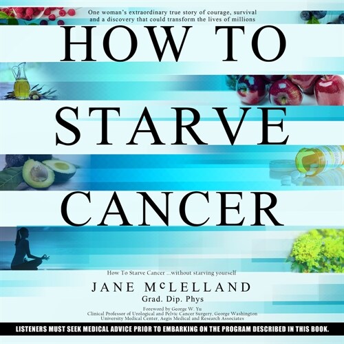 How to Starve Cancer: ...and Then Kill It with Ferroptosis (Audio CD)