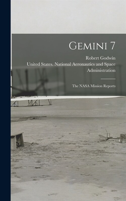 Gemini 7: The NASA Mission Reports (Hardcover)