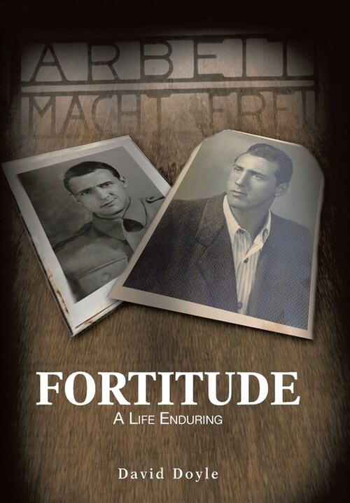 Fortitude: A Life Enduring (Hardcover)