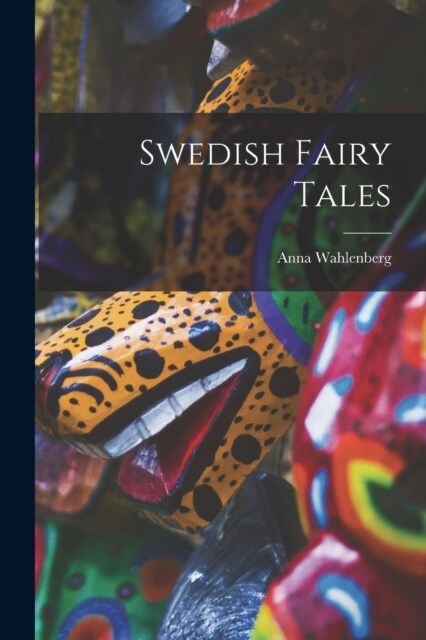 Swedish Fairy Tales (Paperback)