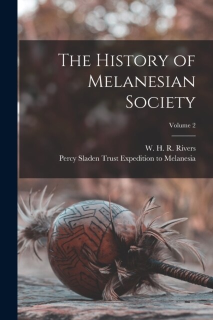 The History of Melanesian Society; Volume 2 (Paperback)