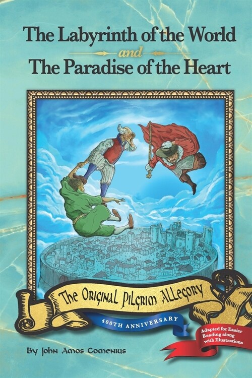 The Labyrinth of the World and The Paradise of the Heart (Paperback)