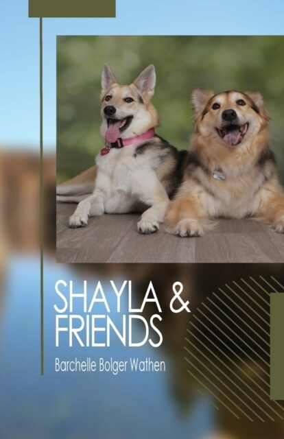 Shayla and Friends (Paperback)