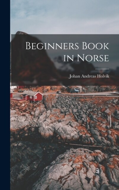 Beginners Book in Norse (Hardcover)