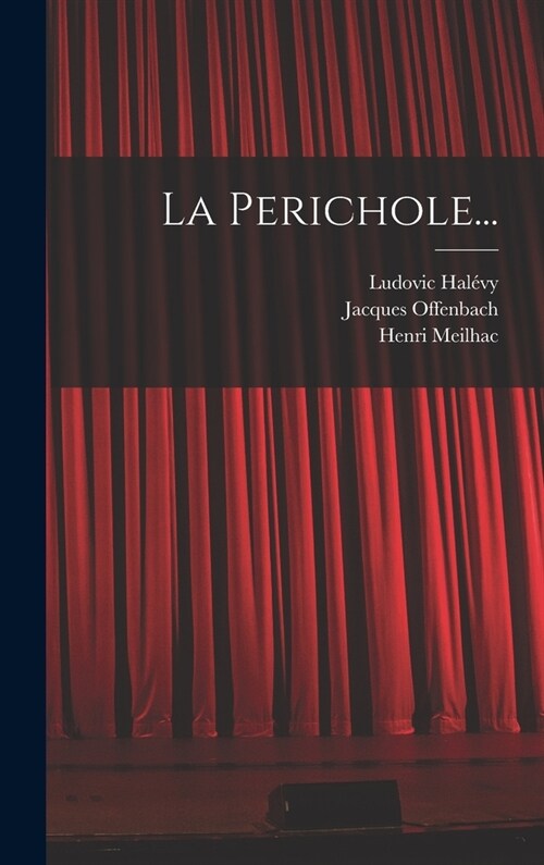 La Perichole... (Hardcover)