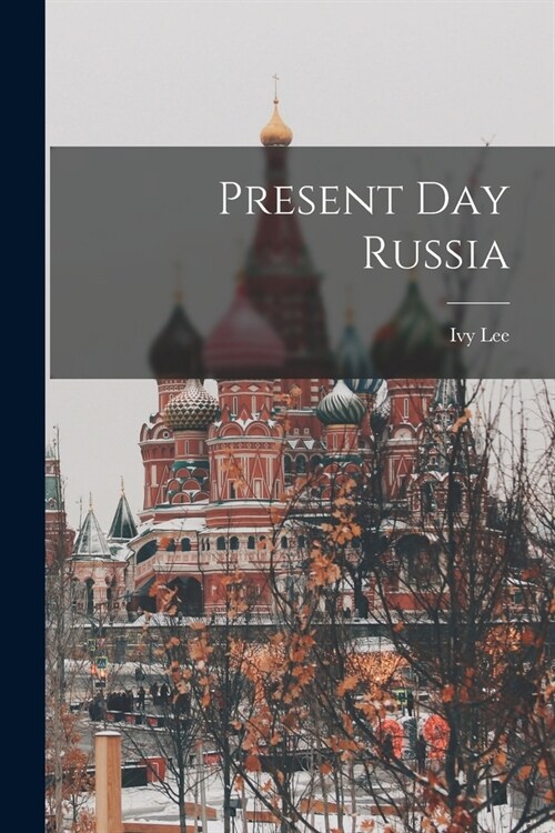 Present Day Russia (Paperback)