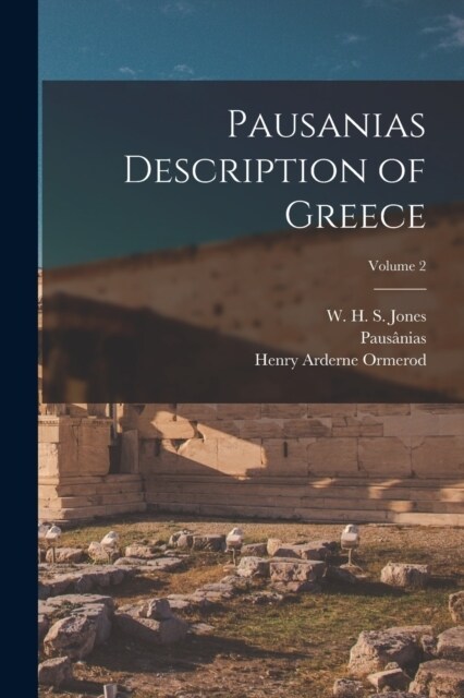 Pausanias Description of Greece; Volume 2 (Paperback)