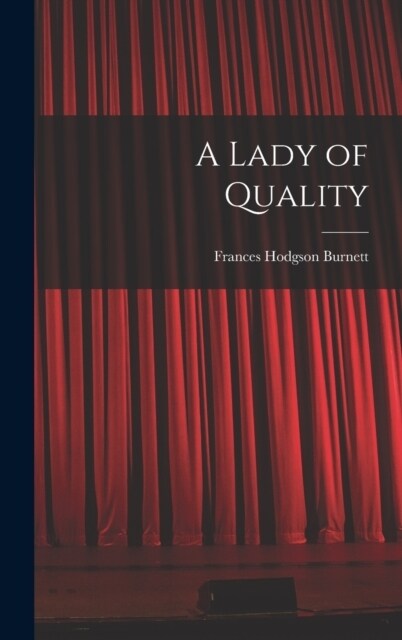 A Lady of Quality (Hardcover)