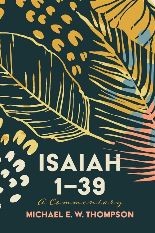 Isaiah 1-39: A Commentary (Paperback)