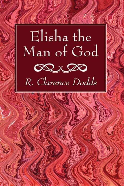 Elisha the Man of God (Paperback)