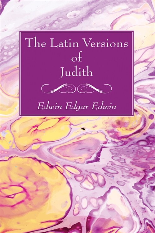 The Latin Versions of Judith (Paperback)