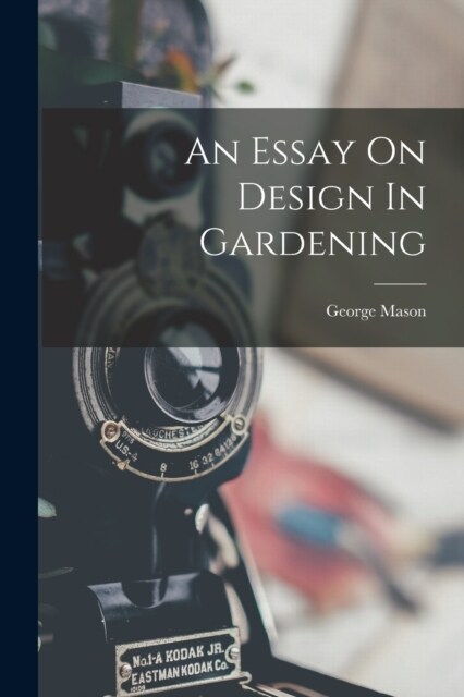 An Essay On Design In Gardening (Paperback)