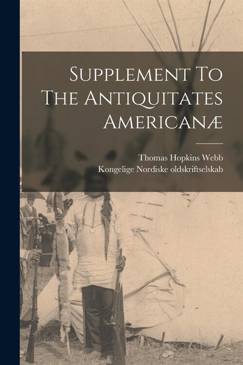 Supplement To The Antiquitates American? (Paperback)