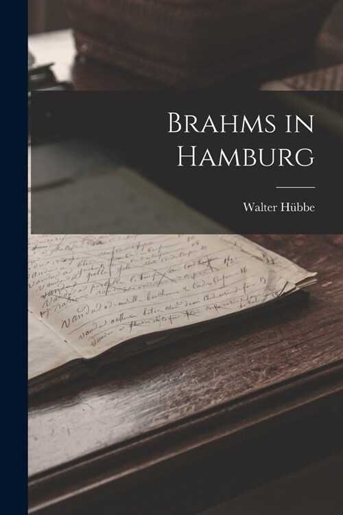 Brahms in Hamburg (Paperback)