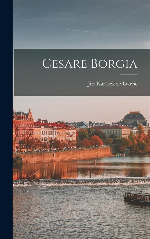 Cesare Borgia (Hardcover)