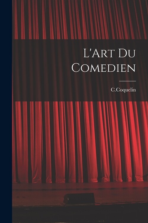 LArt Du Comedien (Paperback)