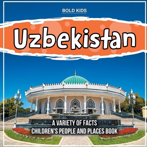 Uzbekistan A Variety Of Facts Childrens People And Places Book (Paperback)