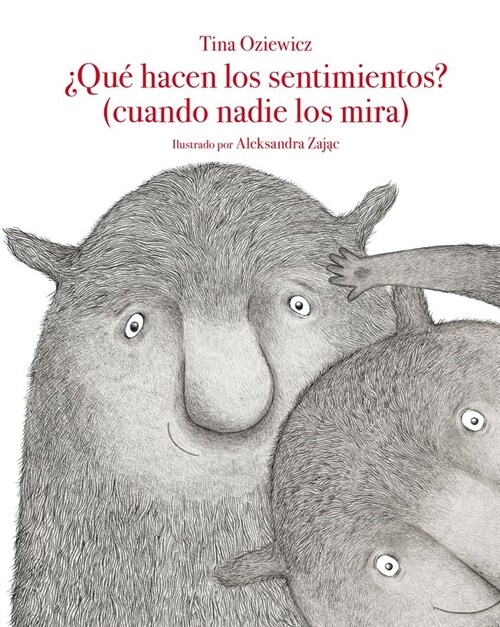 QUE HACEN LOS SENTIMIENTOS CUANDO NADIE LOS MIRA (Hardcover)