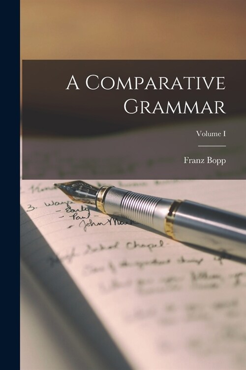 A Comparative Grammar; Volume I (Paperback)