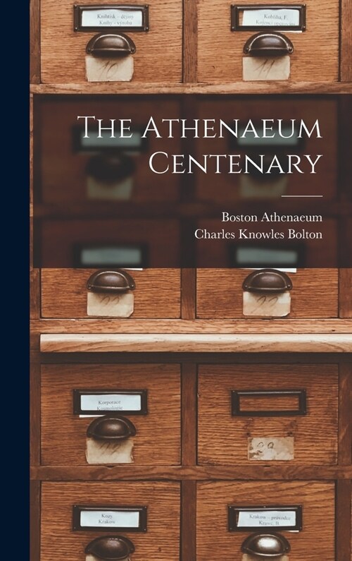 The Athenaeum Centenary (Hardcover)