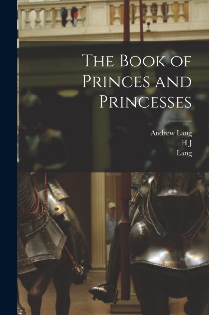 The Book of Princes and Princesses (Paperback)