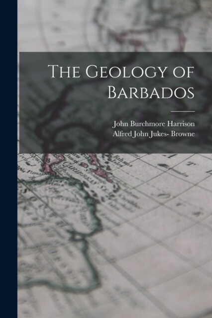 The Geology of Barbados (Paperback)