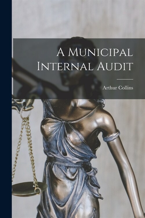 A Municipal Internal Audit (Paperback)