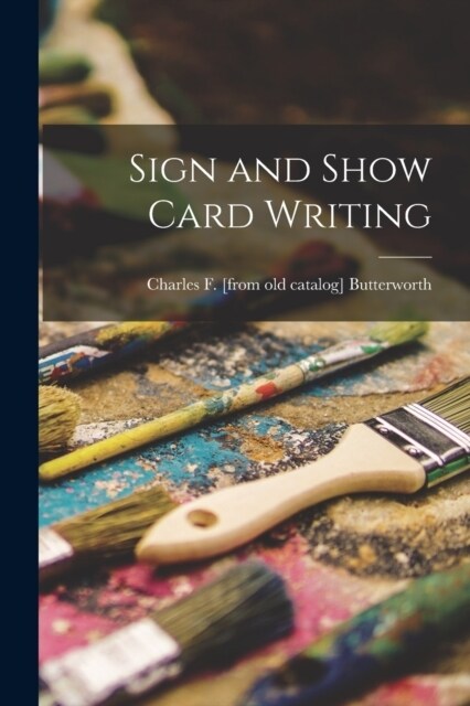 Sign and Show Card Writing (Paperback)