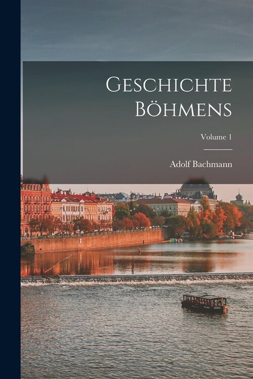 Geschichte B?mens; Volume 1 (Paperback)