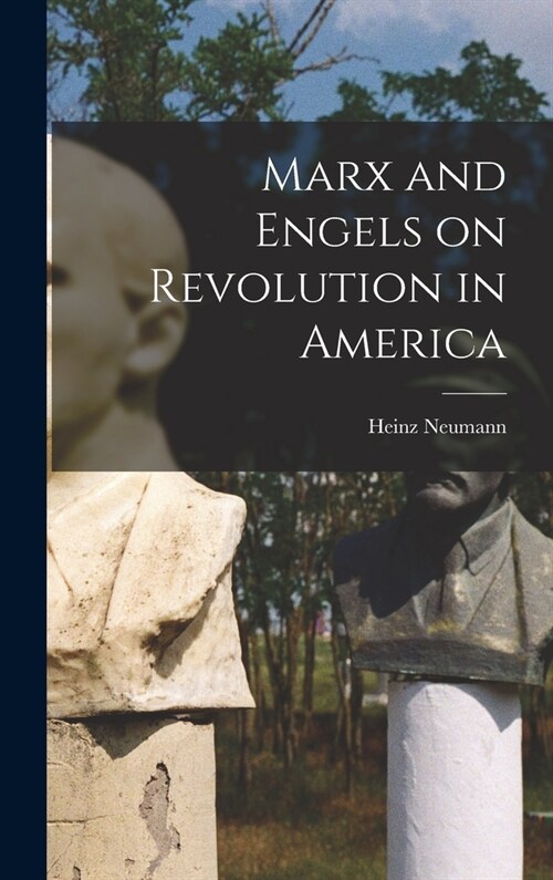 Marx and Engels on Revolution in America (Hardcover)