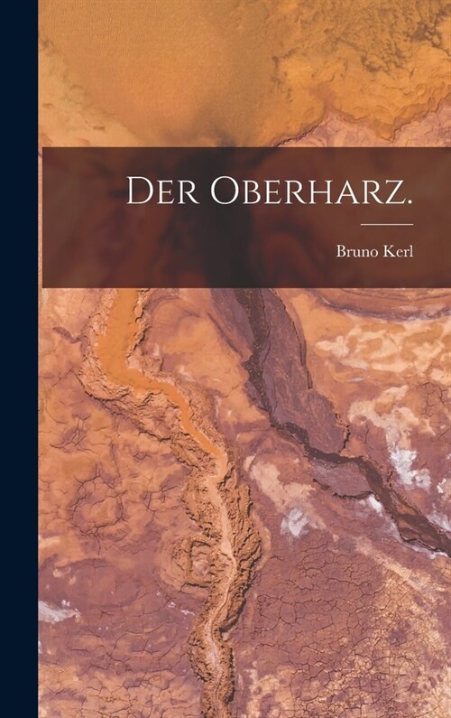Der Oberharz. (Hardcover)