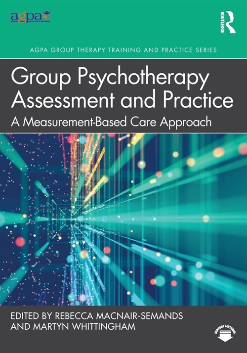 Group Psychotherapy Assessment and Practice : A Measurement-Based Care Approach (Paperback)