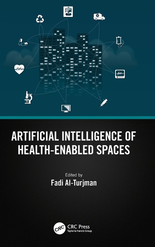 Artificial Intelligence of Health-Enabled Spaces (Hardcover)