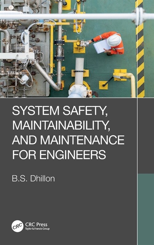 System Safety, Maintainability, and Maintenance for Engineers (Hardcover)