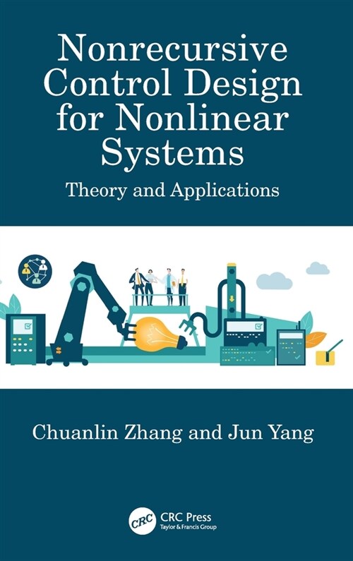 Nonrecursive Control Design for Nonlinear Systems : Theory and Applications (Hardcover)