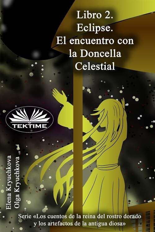 Libro 2. Eclipse. El encuentro con la Doncella Celestial (Paperback)