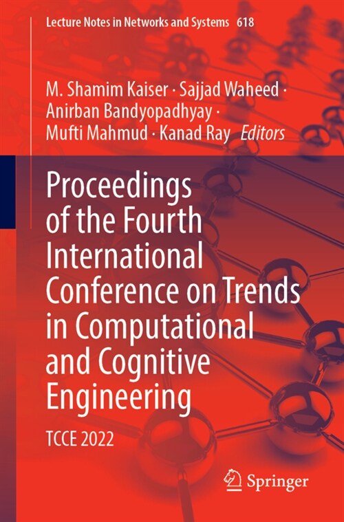 Proceedings of the Fourth International Conference on Trends in Computational and Cognitive Engineering: Tcce 2022 (Paperback, 2023)