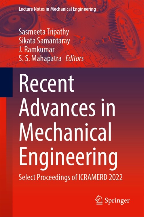 Recent Advances in Mechanical Engineering: Select Proceedings of Icramerd 2022 (Paperback, 2023)