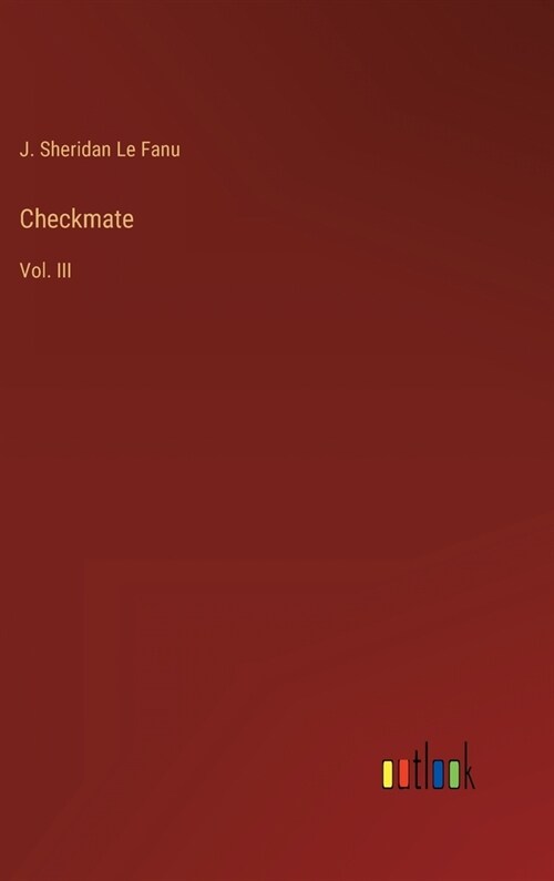 Checkmate: Vol. III (Hardcover)