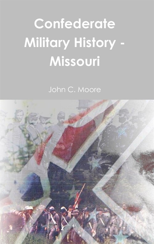 Confederate Military History - Missouri (Hardcover)