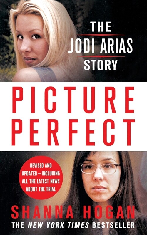 Picture Perfect: The Jodi Arias Story (Paperback)