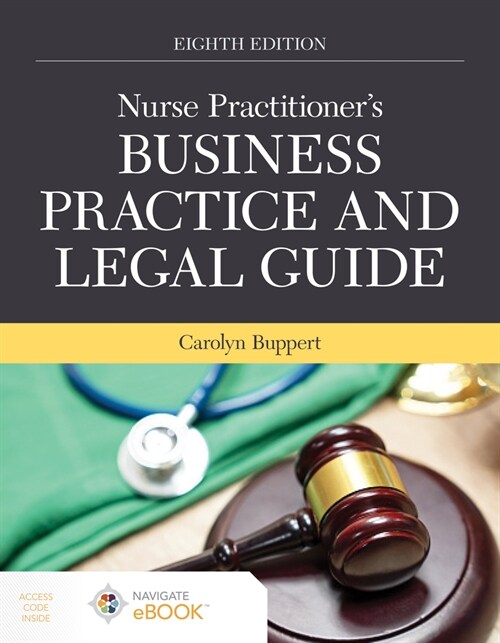 Nurse Practitioners Business Practice and Legal Guide (Paperback, 8)