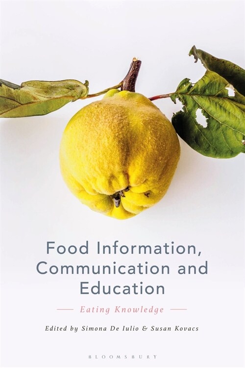 Food Information, Communication and Education : Eating Knowledge (Paperback)