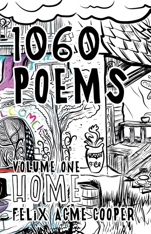 1060 Poems: Volume 1: Home (Paperback)