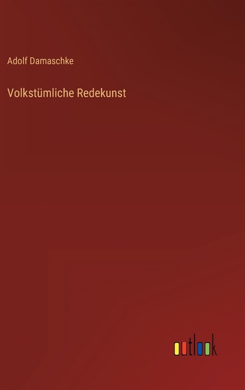 Volkst?liche Redekunst (Hardcover)