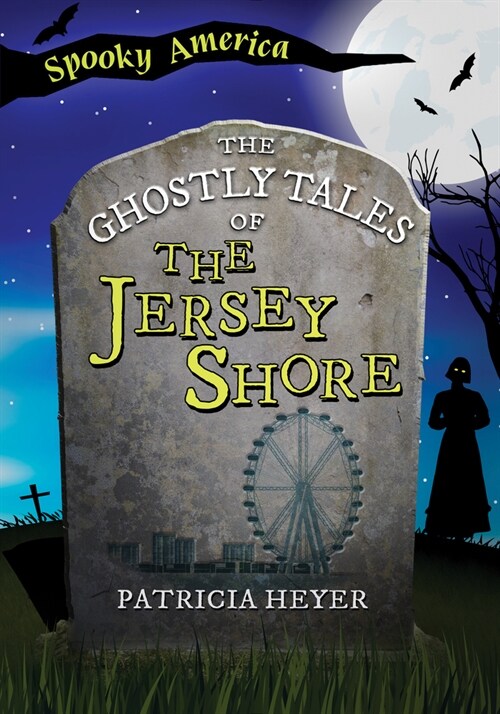 The Ghostly Tales of the Jersey Shore (Paperback)
