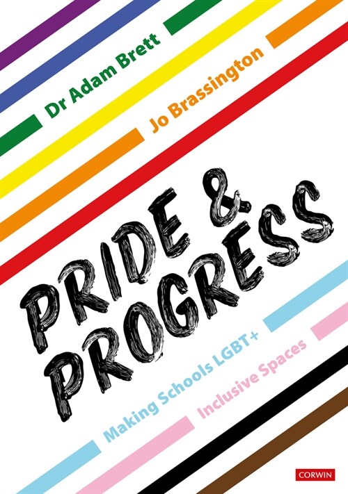 Pride and Progress: Making Schools Lgbt+ Inclusive Spaces (Hardcover)
