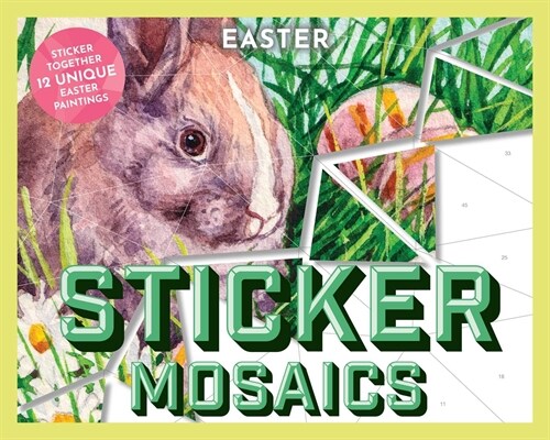 Sticker Mosaics: Easter: Sticker Together 12 Unique Easter Paintings (Paperback)