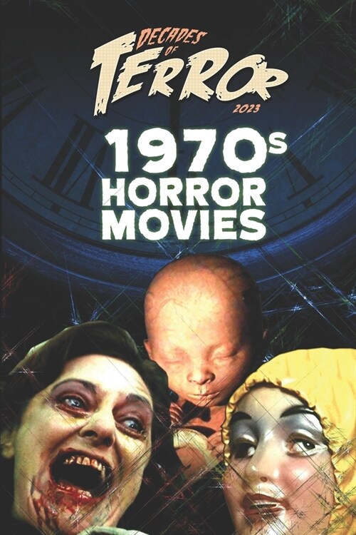 Decades of Terror 2023: 1970s Horror Movies (Paperback)