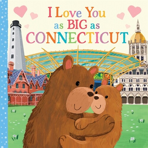I Love You as Big as Connecticut (Board Books)